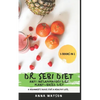 Dr. Sebi Diet + Anti Inflammatory Diet + Plant-Based Diet: A Beginner's Guide for a Healthy Life. 3 Books in 1 - Paperback