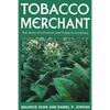 Tobacco Merchant: The Story of Universal Leaf Tobacco Company - Paperback