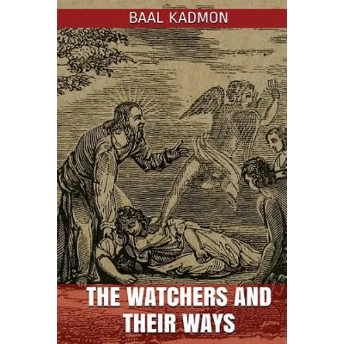 The Watchers and Their Ways - Paperback
