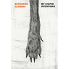My Stupid Intentions - Paperback