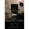 Meaning of Night: A Confession - Paperback