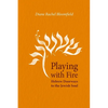 Playing With Fire: Hebrew Doorways to the Jewish Soul - Paperback