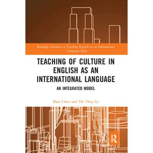 Teaching of Culture in English as an International Language: An Integrated Model - Paperback