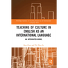 Teaching of Culture in English as an International Language: An Integrated Model - Paperback
