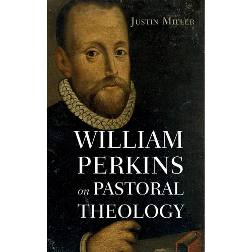 William Perkins on Pastoral Theology - Paperback