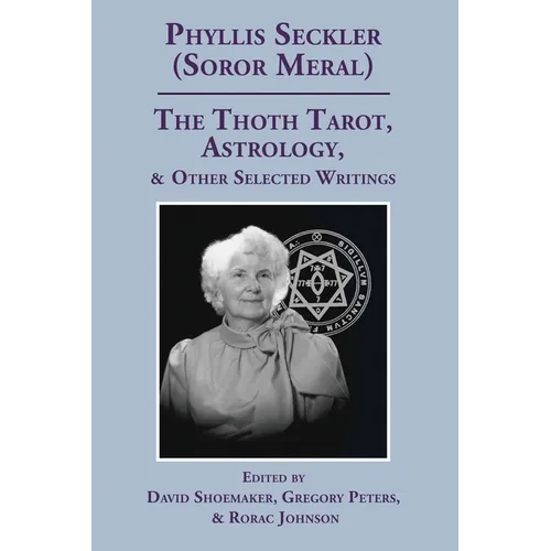 The Thoth Tarot, Astrology, & Other Selected Writings - Paperback