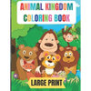 large print animal kingdom coloring book: 50 Amazing coloring pages with thick lines, very easy for beginners- 8.5*11 inche large papers - Paperback