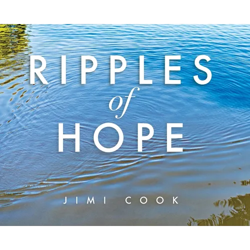 Ripples of Hope - Hardcover