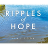 Ripples of Hope - Hardcover