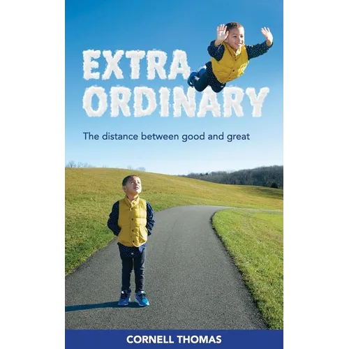 Extraordinary: The Distance Between Good and Great - Paperback