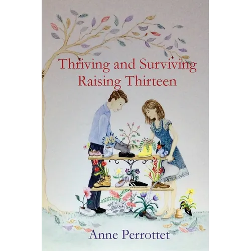 Thriving and Surviving Raising Thirteen - Paperback