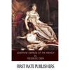 Josephine Empress of the French - Paperback