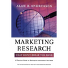 Marketing Research That Won't Break the Bank: A Practical Guide to Getting the Information You Need - Paperback