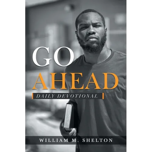 Go Ahead: Daily Devotional - Paperback