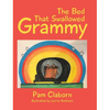 The Bed That Swallowed Grammy - Hardcover