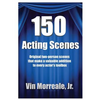 150 Acting Scenes: A Valuable Resource for Every Actor's Toolbox - Paperback