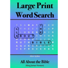 Large Print Word Search: All About the Bible - Paperback