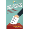 How To Run For Local Office: 10 Steps To Run a Successful Campaign For Local Office - Hardcover