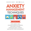 Anxiety Management Techniques 5 Books in 1: Stop Anxiety Now, Eliminate Negative Thinking, Stop Panic Attacks, Overcome Social Anxiety, Master Stress - Paperback
