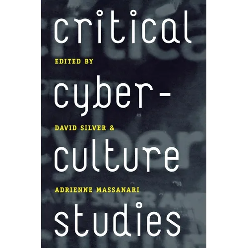 Critical Cyberculture Studies - Hardcover