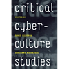 Critical Cyberculture Studies - Hardcover