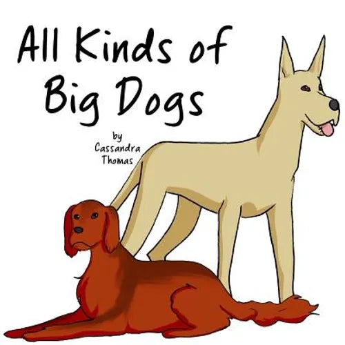 All Kinds of Big Dogs - Paperback