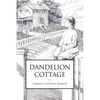 Dandelion Cottage - Paperback