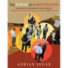 The Power of Participation: Creating Conferences That Deliver Learning, Connection, Engagement, and Action - Paperback