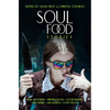 Soul Food Stories: An Otherworldly Feast for the Living, the Dead, and Those Who Have Yet to Decide - Paperback