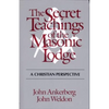 The Secret Teachings of the Masonic Lodge - Paperback