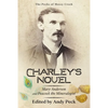 Charley's Novel: Mary Anderson and Peacock the Mineralogist, The Bad Luck of a Young Southern Girl - Paperback