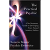 The Practical Psychic: A No-Nonsense Guide to Developing Your Natural Intuitive Abilities - Paperback