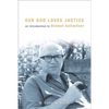 Our God Loves Justice: An Introduction to Helmut Gollwitzer - Paperback