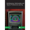 Multiliteracies, Multimodality and Teacher Professional Learning - Paperback