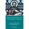 Bible Reading in the Early Church - Paperback