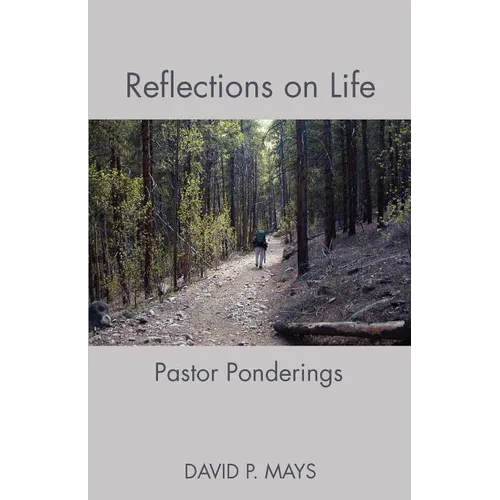 Reflections on Life: Pastor Ponderings - Paperback