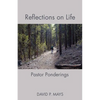 Reflections on Life: Pastor Ponderings - Paperback