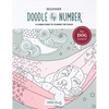 Doodle by Number: A Canine Guide to Calming the Chaos - Paperback
