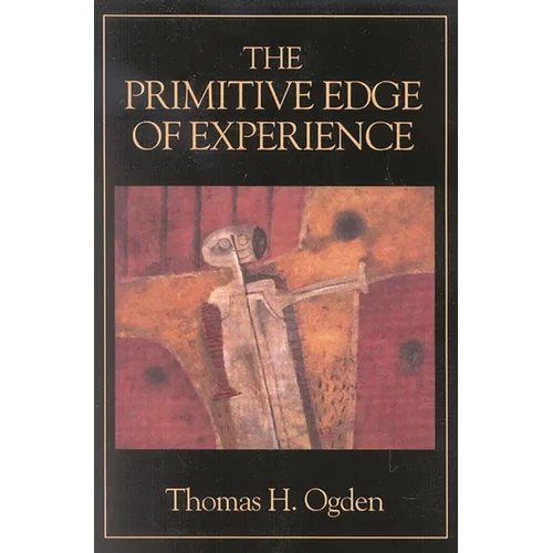 The Primitive Edge of Experience - Paperback