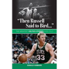 "Then Russell Said to Bird...": The Greatest Celtics Stories Ever Told - Paperback