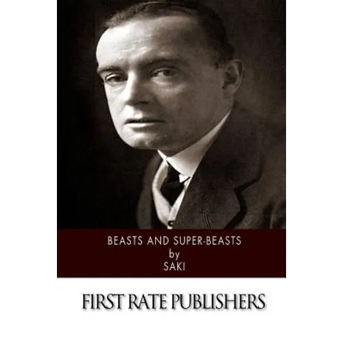 Beasts and Super-Beasts - Paperback