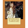Elsie's kith and kin. By: Martha Finley (Children's book) - Paperback