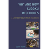 Why and How Sudoku in Schools: A Low-Tech Tool to Train Brain Gain - Paperback
