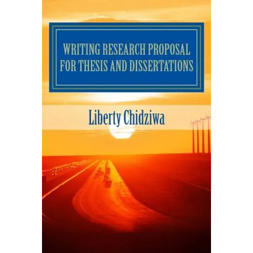 Writing Research proposal for Thesis and dissertations: A Sample Research Proposal for MBA students - Paperback