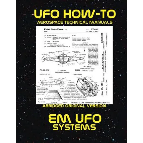 EM UFO Systems: Scans of Government Archived Data on Advanced Tech - Paperback