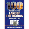 100 Things to Do at the Lake of the Ozarks Before You Die - Paperback