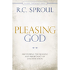 Pleasing God: Discovering the Meaning and Importance of Sanctification - Paperback