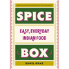 Spice Box: Easy, Everyday Indian Food - Hardcover