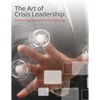 The Art of Crisis Leadership: Incident Management in the Digital Age - Paperback