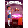 Bailey: A Magic School for Girls Chapter Book - Paperback